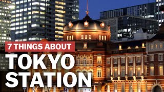 7 Things to know about Tokyo Station  japanguidecom [upl. by Auahsoj]