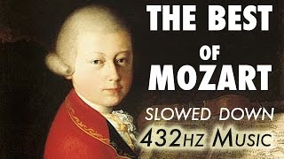 The Best Of Mozart  Slowed Down  432Hz  45 Hours [upl. by Doelling]