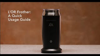 LOR Milk Frother A Quick Usage Guide [upl. by Primavera807]