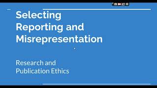 Selective Reporting and Misrepresentation of data Research and Publication ethics Phd coursework [upl. by Laddie433]