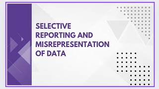 Selective reporting and misrepresentation of data [upl. by Yennek]