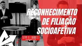 DIREITO DE FAMÍLIA Reconhecimento de filiação socioafetiva [upl. by Salem643]