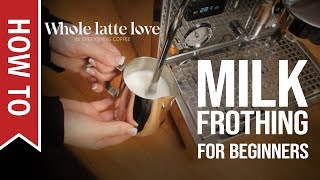 How To Milk Frothing for Beginners 5 Tips [upl. by Merry]