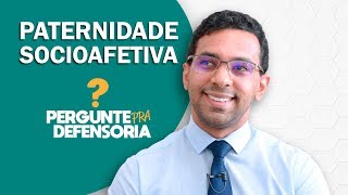 Paternidade socioafetiva O que é Como fazer o reconhecimento [upl. by Akeimahs]